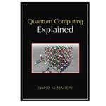 کتاب Quantum Computing Explained اثر David McMahon انتشارات مؤلفین طلایی