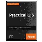 کتاب Practical GIS اثر Gabor Farkas انتشارات مؤلفین طلایی