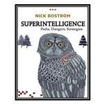 کتاب Superintelligence: Paths, Dangers, Strategies اثر Nick Bostrom انتشارات مؤلفین طلایی