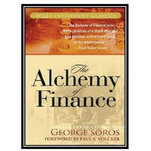 کتاب The Alchemy of Finance: Reading the Mind of the Market اثر جمعی از نویسندگان انتشارات مؤلفین طلایی