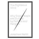 کتاب The Righteous Mind: Why Good People Are Divided by Politics and Religion اثر Jonathan Haidt انتشارات مؤلفین طلایی