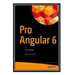کتاب Pro Angular 6 اثر Adam Freeman انتشارات مؤلفین طلایی