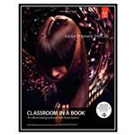 کتاب Adobe Premiere Pro CS6 Classroom in a Book اثر Adobe Creative Team انتشارات مؤلفین طلایی