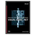 کتاب Practical Standards for Microsoft Visual Basic.NET اثر Foxall J انتشارات مؤلفین طلایی