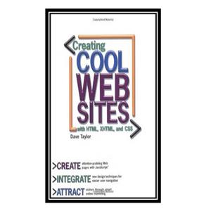 کتاب Creating Cool Web Sites with HTML XHTML and CSS اثر Dave Taylor انتشارات مؤلفین طلایی 