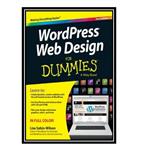 کتاب WordPress Web Design For Dummies اثر Lisa Sabin-Wilson انتشارات مؤلفین طلایی