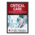 کتاب Critical Care Emergency Medicine اثر جمعی از نویسندگان انتشارات مؤلفین طلایی