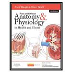 کتاب Ross and Wilson Anatomy and Physiology in health and illness اثر Anne Waugh and Allison Grant انتشارات مؤلفین طلایی
