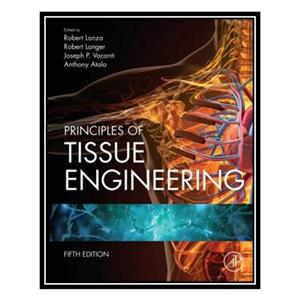کتاب Principles of Tissue Engineering اثر جمعی از نویسندگان انتشارات مؤلفین طلایی