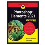 کتاب Photoshop Elements 2021 For Dummies اثر Barbara Obermeier and Ted Padova انتشارات Mosby