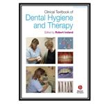 کتاب  Clinical Textbook of Dental Hygiene and Therapy اثر Suzanne Noble انتشارات مؤلفین طلایی