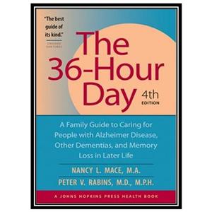کتاب The 36 Hour Day 4th edition اثر Nancy L. Mace and Peter V. Rabins انتشارات مؤلفین طلایی 