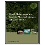 کتاب Health Maintenance and Principal Microbial Diseases of Cultured Fishes اثر John A. Plumb and Larry A. Hanson انتشارات مؤلفین طلایی