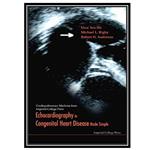 کتاب Echocardiography in Congenital Heart Disease Made Simple اثر جمعی از نویسندگان انتشارات مؤلفین طلایی