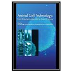 کتاب Animal cell technology: from biopharmaceuticals to gene therapy اثر Leda R. Castilho انتشارات مؤلفین طلایی