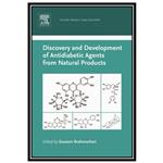 کتاب Discovery and Development of Antidiabetic Agents from Natural Products: Natural Product Drug Discovery اثر Goutam Brahmachari انتشارات مؤلفین طلایی