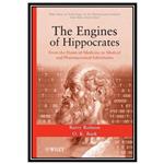 کتاب The Engines of Hippocrates: From the Dawn of Medicine to Medical and Pharmaceutical Informatics اثر جمعی از نویسندگان انتشارات مؤلفین طلایی