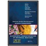 کتاب American Herbal Pharmacopoeia: Botanical Pharmacognosy-Microscopic Characterization of Botanical Medicines اثر Alison Graff انتشارات مؤلفین طلایی