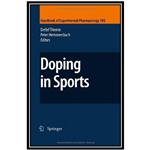 کتاب Doping in Sports: Biochemical Principles, Effects and Analysis اثر جمعی از نویسندگان انتشارات مؤلفین طلایی