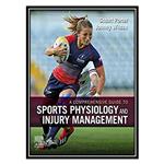 کتاب A Comprehensive Guide to Sports Physiology and Injury Management: an Interdisciplinary Approach اثر Stuart Porter, Johnny Wilson انتشارات مؤلفین طلایی