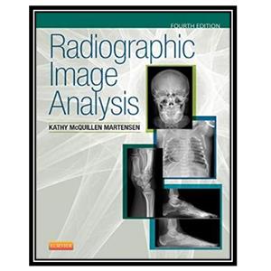 کتاب Radiographic Image Analysis اثر Kathy McQuillen Martensen انتشارات مؤلفین طلایی