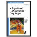 کتاب Voltage-Gated Ion Channels as Drug Targets اثر جمعی از نویسندگان انتشارات مؤلفین طلایی