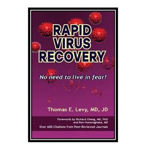 کتاب Rapid Virus Recovery : Vitamin C No need to live in fear اثر Thomas E Levy انتشارات مؤلفین طلایی