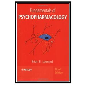 کتاب Fundamentals of Psychopharmacology اثر Brian E. Leonard انتشارات مؤلفین طلایی 