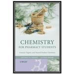 کتاب Chemistry for Pharmacy Students. General, Organic and Natural Product Chemistry اثر Satyajit Sarker and Lutfun Nahar انتشارات مؤلفین طلایی