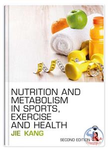 تغذیه در ورزش : اصول اساسی متابولیسم و راهنمای عملی
