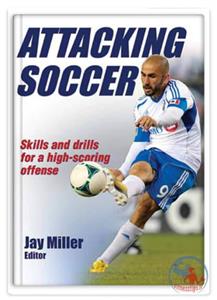 دانلود کتاب حمله در فوتبال به همراه آموزش مهارت های ضروری انتشارات Human Kinetics