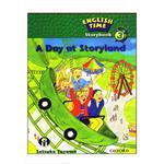 کتاب English Time Storybook 3 A Day At Storyland اثر Setsuko Toyama انتشارات الوندپویان