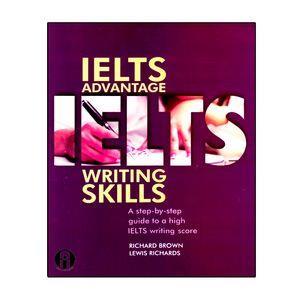 کتاب IELTS Advantage Writing Skills اثر Richard Brown And Lewis Richards انتشارات الوندپویان