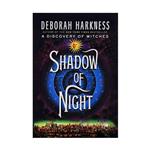 کتاب Shadow of Night All Souls Trilogy اثر Deborah Harkness انتشارات Viking Adult