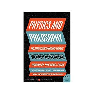 کتاب Physics and Philosophy The Revolution in Modern Science اثر Werner Heisenberg انتشارات مؤلفین طلایی 