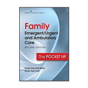 کتاب Family Emergent/Urgent and Ambulatory Care: The Pocket NP اثر  Sheila Sanning Shea  Karen Sue Hoyt انتشارات مؤلفین طلایی