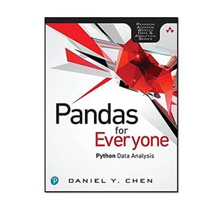 کتاب Pandas for Everyone Python Data Analysis اثر Daniel Y. Chen انتشارات مؤلفین طلایی