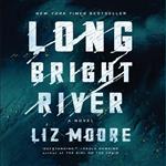 کتاب Long Bright River اثر Liz Moore نشر لیدل برون اند کمپانی