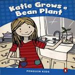 کتاب Katie Grows a Bean Plant CLIL (Level 1) اثر Marie Crook انتشارات پنگوئن 