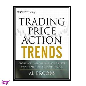 کتاب Trading Price Action Trends, 1st Edition اثر Al Brooks انتشارات مؤلفین طلایی