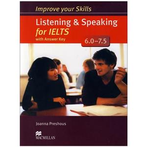 کتاب Improve Your Skills Listening and Speaking for IELTS 6 7.5 اثر joanna preshous انتشارات MCmillan 