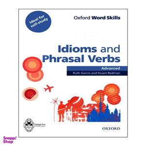 کتاب Idioms and Phrasal Verbs Advanced اثر Ruth Gairns And Stuart Redman انتشارات اشتیاق نور