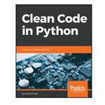 کتاب Clean code in Python اثر Mariano Anaya انتشارات مؤلفین طلایی