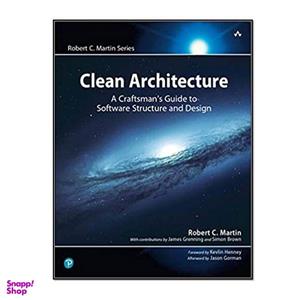 کتاب Clean Architecture: A Craftsman’s Guide to Software Structure and Design اثر Robert C. Martin  انتشارات مؤلفین طلایی