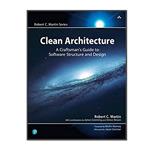 کتاب Clean Architecture: A Craftsman’s Guide to Software Structure and Design اثر Robert C. Martin  انتشارات مؤلفین طلایی