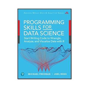 کتاب Programming Skills for Data Science اثر Michael Freeman  and Joel Ross انتشارات مؤلفین طلایی 
