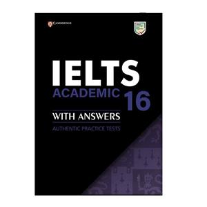 کتاب IELTS Cambridge 16 Academic اثر جمعی از نویسندگان انتشارات هدف نوین 