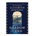 کتاب The Shadow Land اثر Elizabeth Kostova انتشارات هدف نوین
