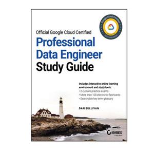 کتاب Official Google Cloud Certified Professional Data Engineer Study Guide اثر Sullivan انتشارات مؤلفین طلایی 