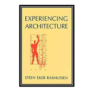 کتاب Experiencing Architecture اثر  Steen Eiler Rasmussen انتشارات مؤلفین طلایی